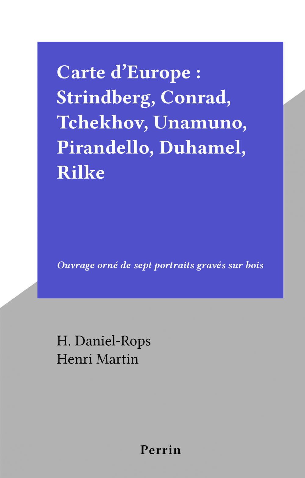 ebook cover of Carte d'Europe : Strindberg, Conrad, Tchekhov, Unamuno, Pirandello, Duhamel, Rilke, by H. Daniel-Rops