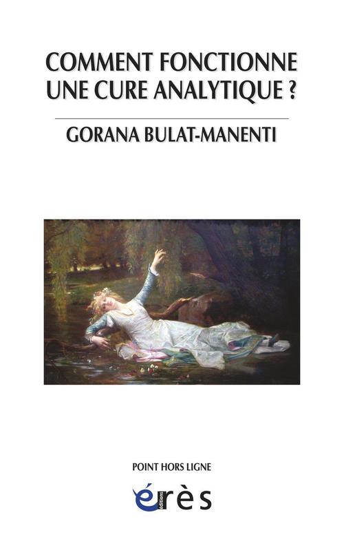 ebook cover of Comment fonctionne une cure analytique ?, by Gorana Manenti