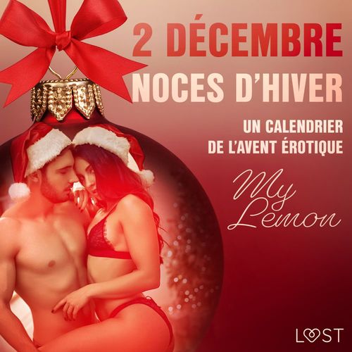 audiobook cover of 2 décembre : Noces d´hiver - Un calendrier de l'Avent érotique, by My Lemon