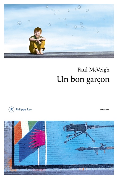 Couverture ebook de Un bon garçon, de Paul Mcveigh, Florence Levy-Paoloni