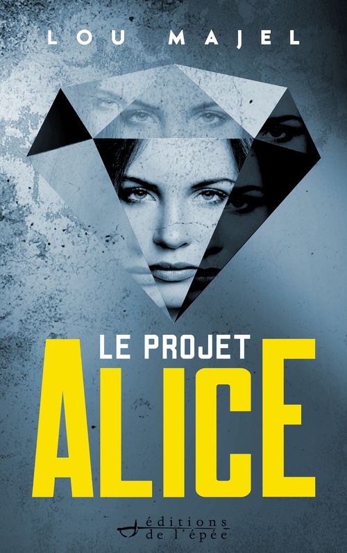 Couverture ebook de Le Projet Alice, de Lou Majel