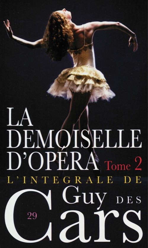 Couverture ebook de Guy des Cars 29 La Demoiselle d'Opéra Tome 2, de Guy Des cars