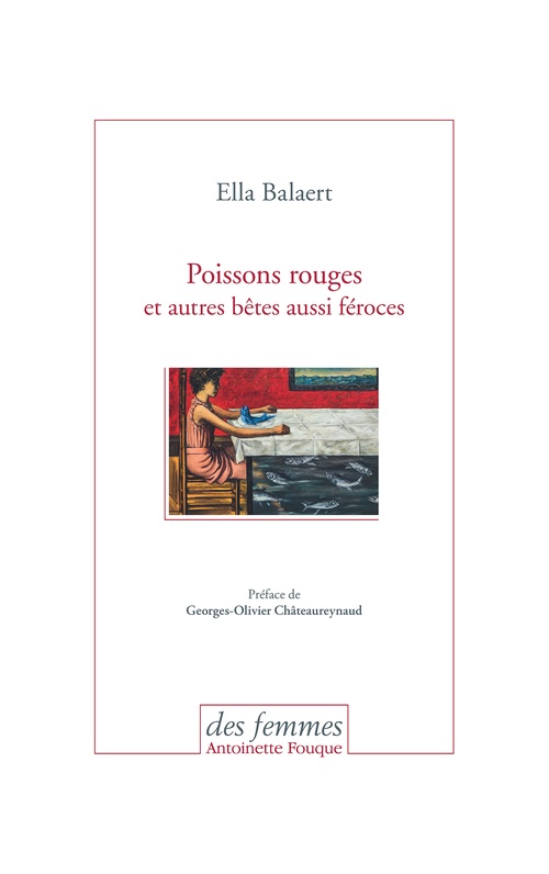 ebook cover of Poissons rouges et autres bêtes aussi féroces, by Ella Balaert
