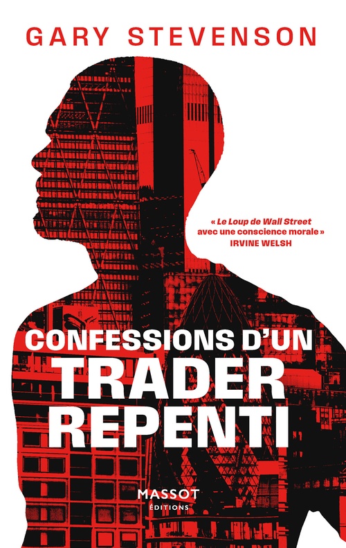 Couverture ebook de Confessions d'un trader repenti, de Carole Delporte, Gary Stevenson