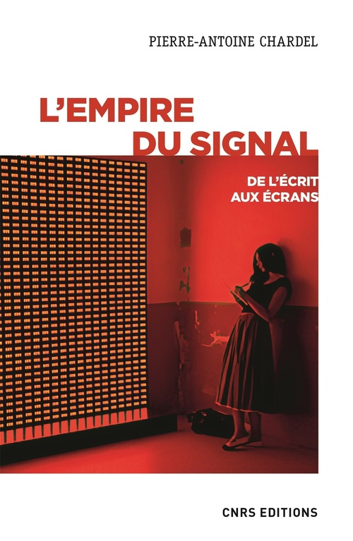 ebook cover of L'empire du signal, by Pierre-Antoine Chardel