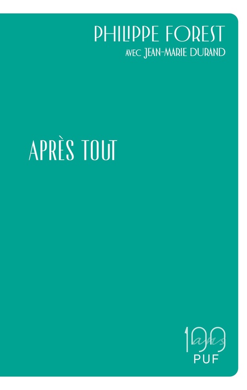 ebook cover of Après tout, by Jean-Marie Durand, Philippe Forest