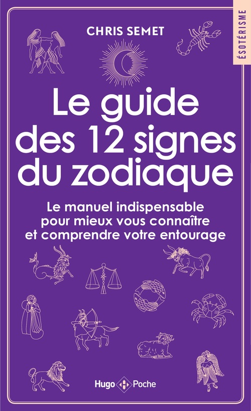 Couverture ebook de Le guide des 12 signes du zodiaque, de Chris Semet