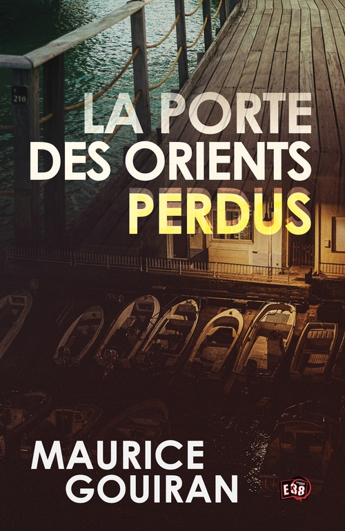 Couverture ebook de La porte des Orients perdus, de Maurice Gouiran