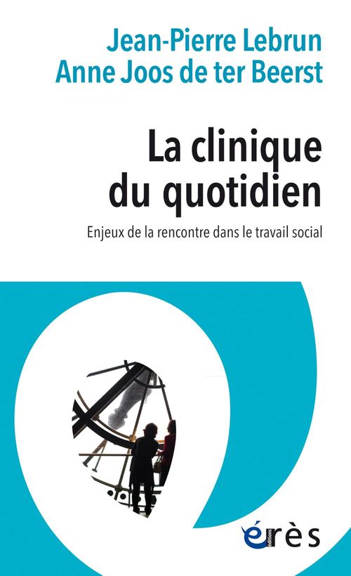 ebook cover of La clinique du quotidien, by Anne Joos de ter beerst, Jean-Pierre Lebrun