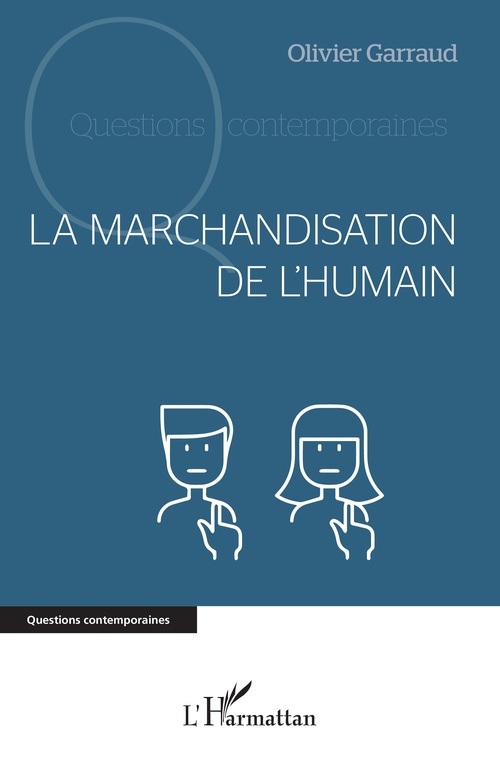 Couverture ebook de La marchandisation de l´humain, de Olivier Garraud