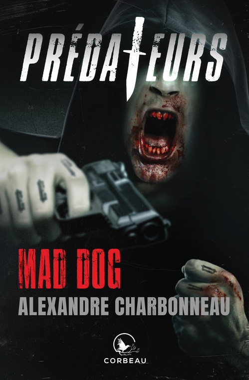 Couverture ebook de Mad Dog, de Alexandre Charbonneau