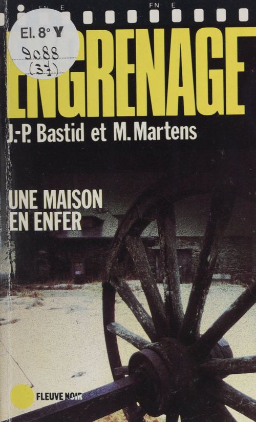 Couverture ebook de Engrenage : Une maison en enfer, de Jean-Pierre Bastid, Michel Martens
