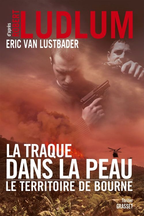 Couverture ebook de La traque dans la peau, de Robert Ludlum, Eric Van lustbader