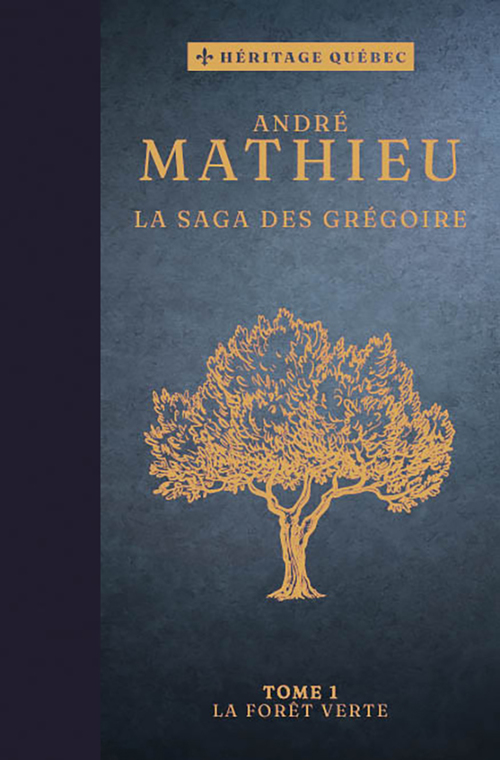 Couverture ebook de La saga des Grégoire Tome 1 : La forêt verte, de André Mathieu