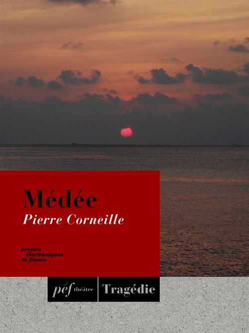 Couverture ebook de Médée, de Pierre Corneille