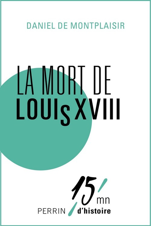 ebook cover of La mort de Louis XVIII, by Daniel de Montplaisir