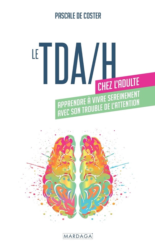 ebook cover of Le TDA/H chez l'adulte, by Pascale De Coster