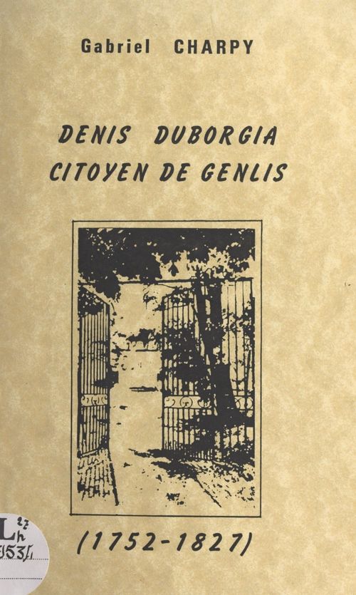 Couverture ebook de Denis Duborgia, citoyen de Genlis (1752-1827), de Gabriel Charpy