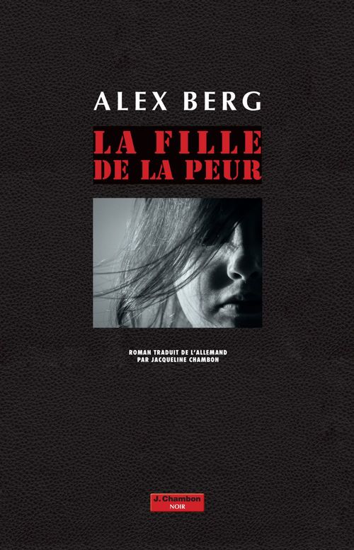 Couverture ebook de La Fille de la peur, de Alex Berg