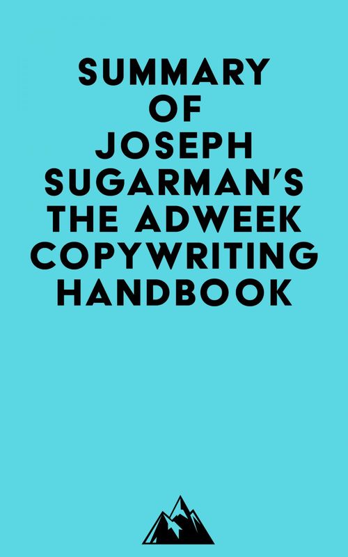 Couverture ebook de Summary of Joseph Sugarman's The Adweek Copywriting Handbook, de Everest Media