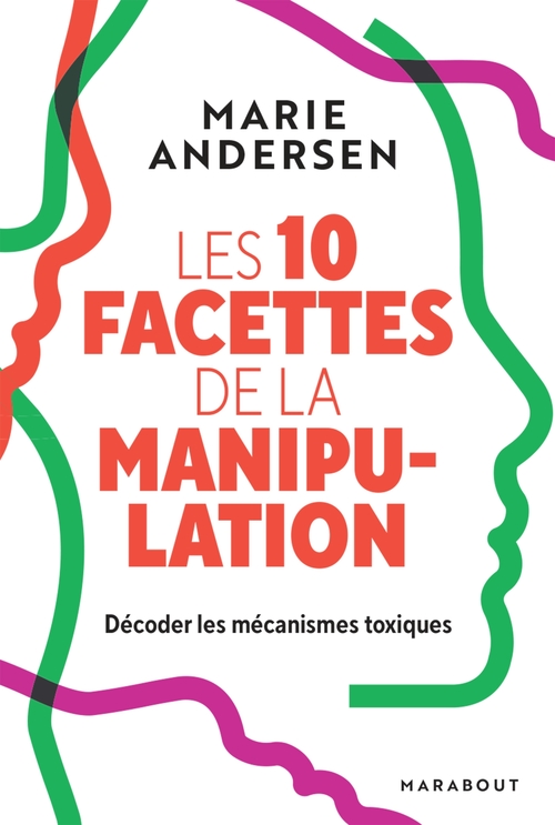 Couverture ebook de Les 10 facettes de la manipulation, de Marie Andersen