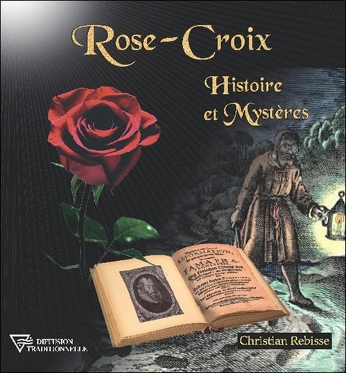 ebook cover of Rose-Croix - Histoire et Mystères, by Christian Rebisse