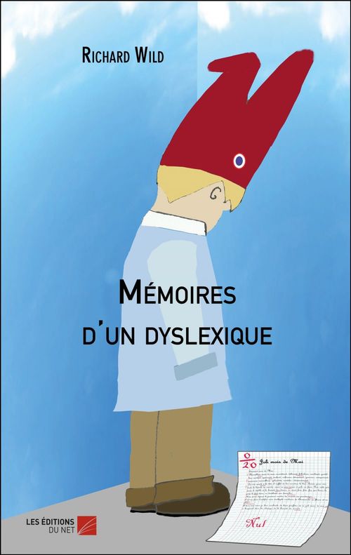 ebook cover of Mémoires d'un dyslexique, by Richard Wild