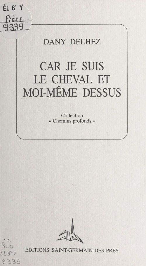 Couverture ebook de Car je suis le cheval et moi-même dessus, de Dany Delhez