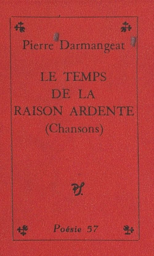 ebook cover of Le temps de la raison ardente, by Pierre Darmangeat