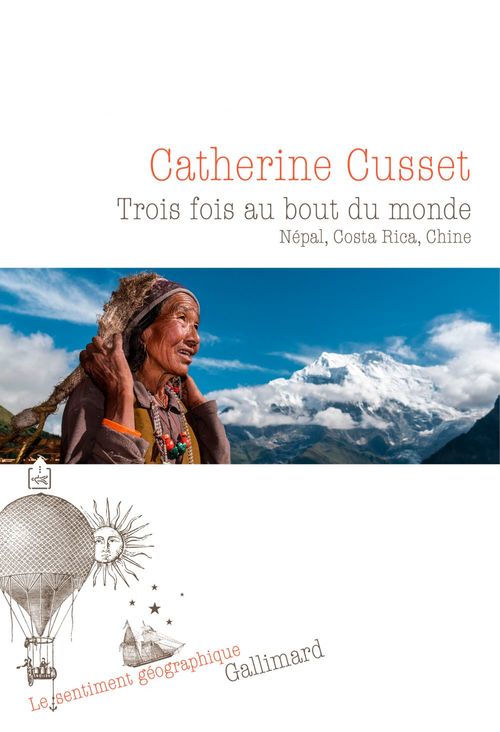 Couverture ebook de Trois fois au bout du monde. Népal, Costa Rica, Chine, de Catherine Cusset