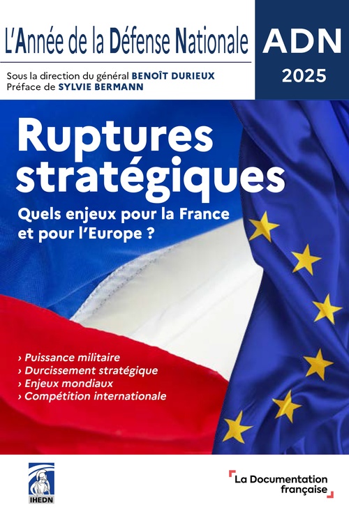 Couverture ebook de L'Année de la Défense Nationale - ADN 2025, de Institut Des Hautes Études De Défense Nationale (IHEDN)