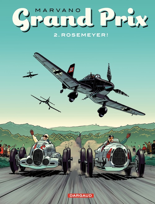 Couverture ebook de Grand Prix - Tome 2 - Rosemeyer!, de Marvano