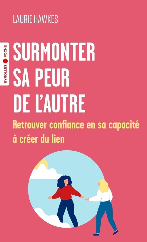ebook cover of Surmonter sa peur de l'autre, by Laurie Hawkes