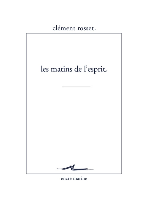 ebook cover of Les Matins de l'Esprit, by Clément Rosset