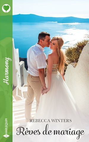 Couverture ebook de Rêves de mariage, de Rebecca Winters