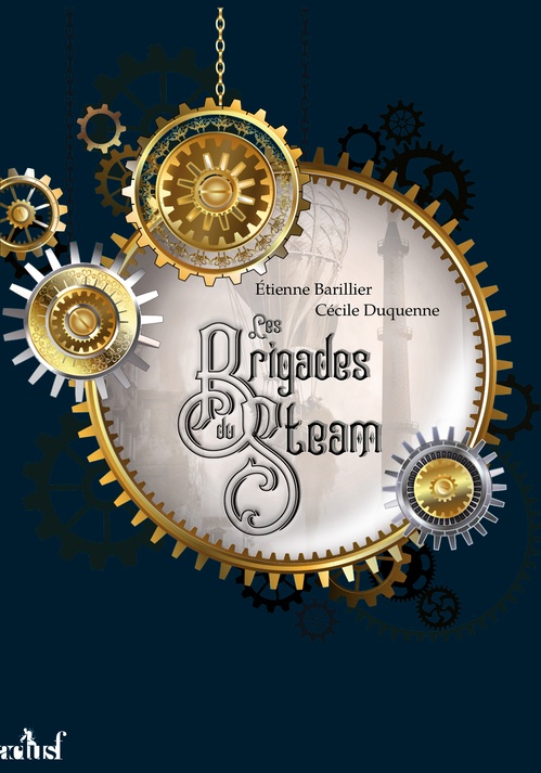Couverture ebook de Les Brigades du Steam, de Etienne Barillier, Cécile Duquenne