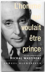 ebook cover of L'homme qui voulait être prince, by Samuel Blumenfeld
