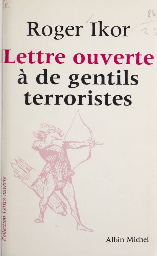 Couverture ebook de Lettre ouverte à de gentils terroristes, de Roger Ikor