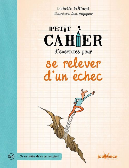 ebook cover of Petit cahier d'exercices pour se relever d'un échec, by Isabelle Filliozat, Jean Augagneur