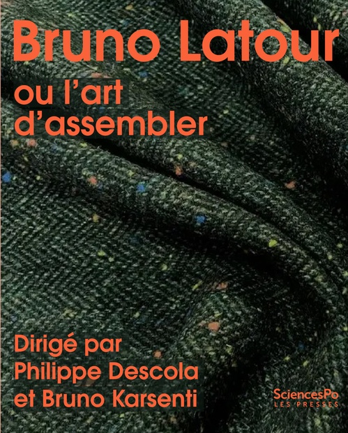 ebook cover of Bruno Latour ou l'art d'assembler, by Philippe Descola, Bruno Karsenti