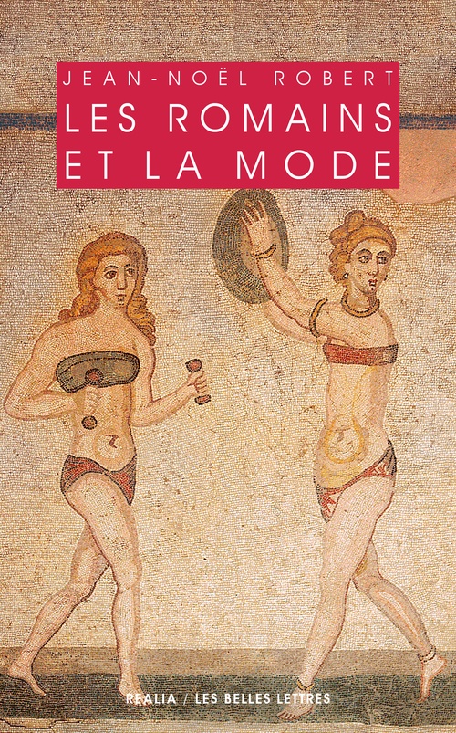 ebook cover of Les Romains et la mode, by Jean-Noël Robert