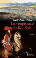 Couverture ebook de La vengeance du Roi-Soleil, de Jean Contrucci
