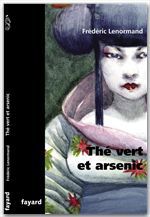 Couverture ebook de Thé vert et arsenic, de Frédéric Lenormand