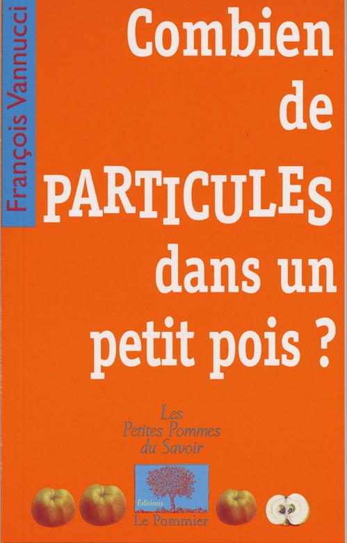 ebook cover of Combien de particules dans un petit pois ?, by François Vannucci