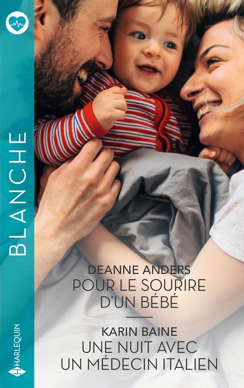 ebook cover of Pour le sourire d'un bébé - Une nuit avec un médecin italien, by Deanne Anders, Karin Baine