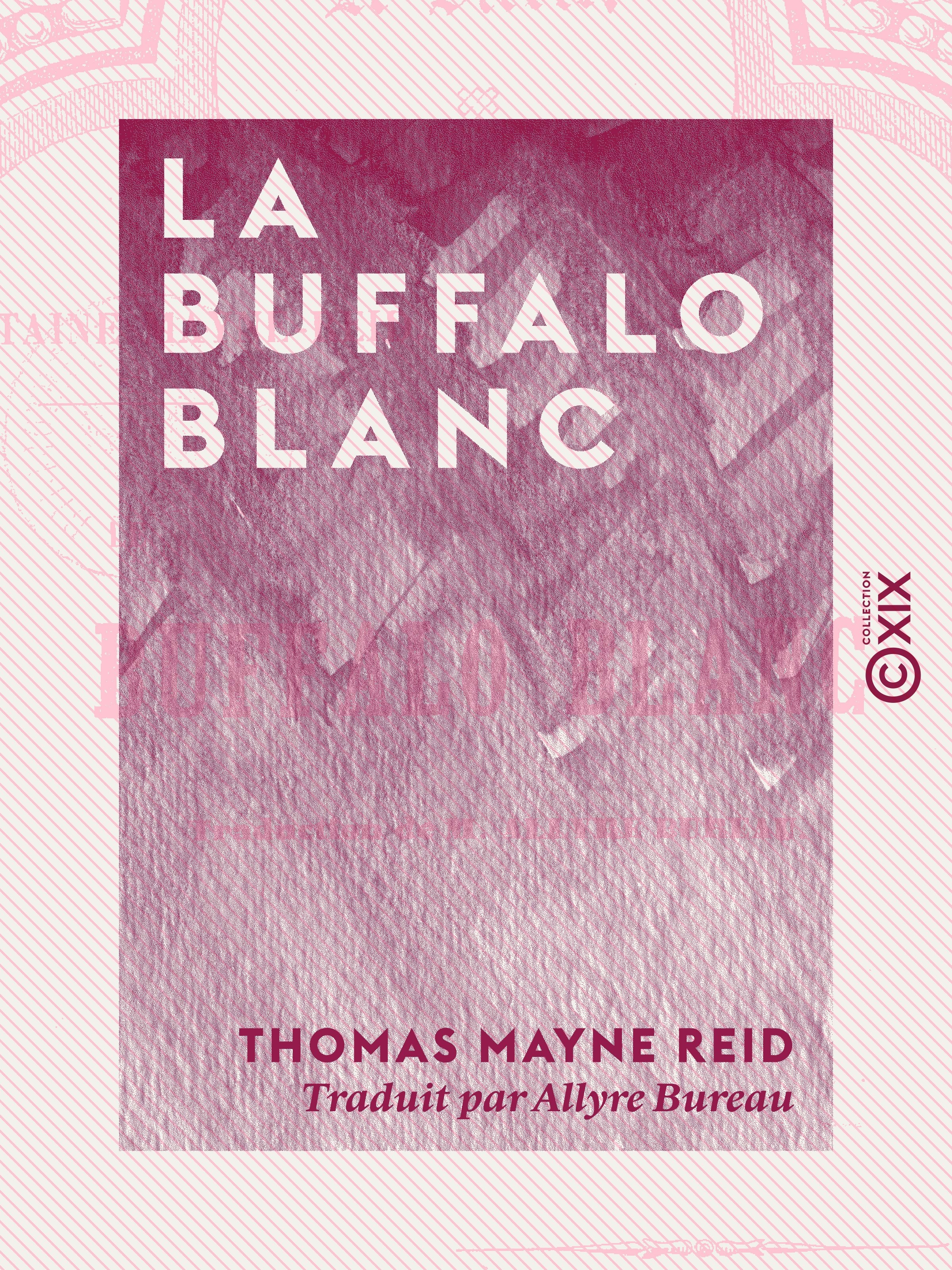 Couverture ebook de La Buffalo blanc, de Thomas Mayne Reid