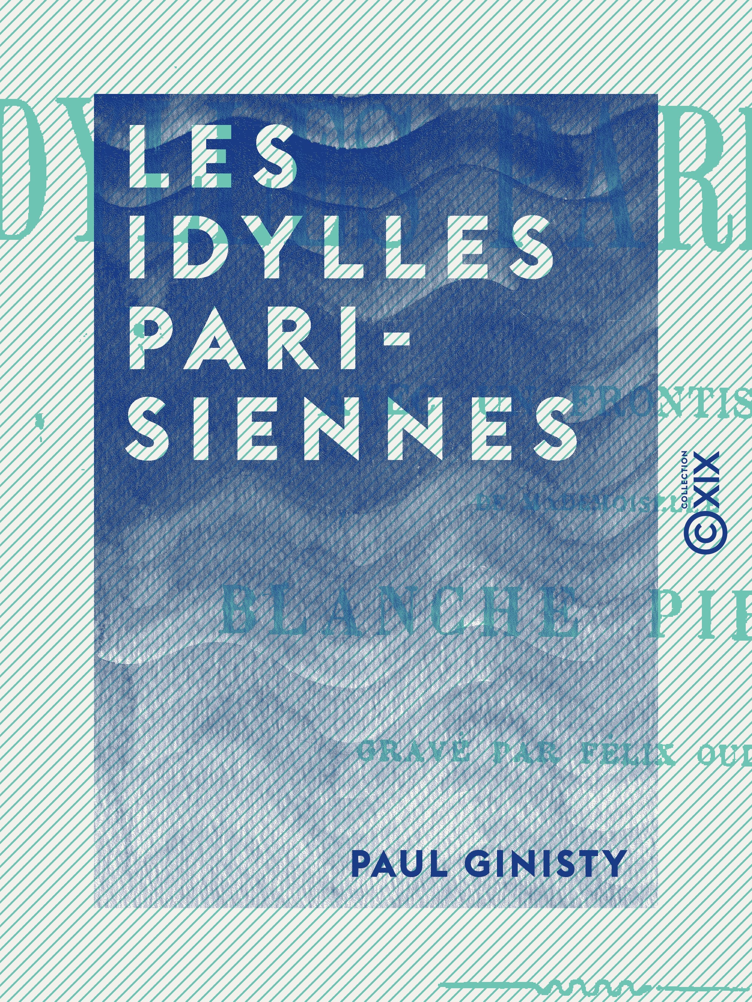 Couverture ebook de Les Idylles parisiennes, de Paul Ginisty