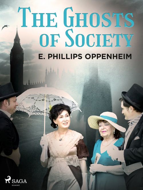 Couverture ebook de The Ghosts of Society, de Edward Phillips Oppenheimer