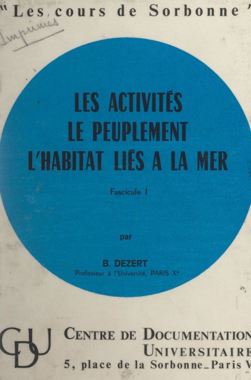 Couverture ebook de Les activités, le peuplement, l'habitat liés à la mer, de Bernard Dézert