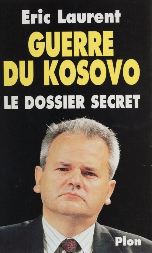 Couverture ebook de Guerre du Kosovo, de Eric Laurent